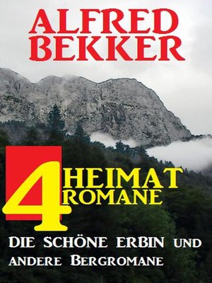 cover image of 4 Alfred Bekker Heimatromane